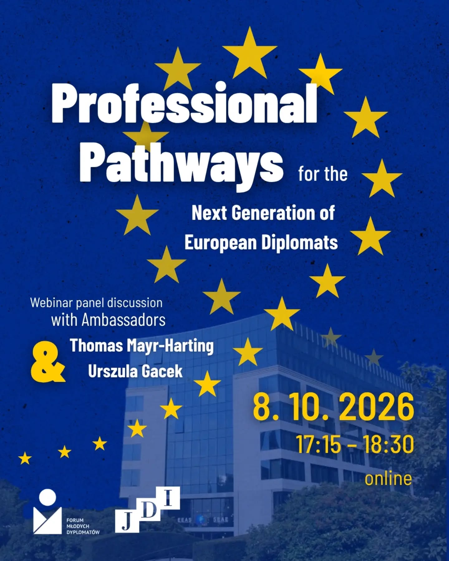🌍 Junior Diplomat Initiative and the Forum of Young Diplomats will jointly host the online panel discussion Professional Pathways for the Next Generation of European Diplomats.
🎓 The discussion will bring together Thomas Mayr-Harting, Director of the European Union Diplomatic Academy, and Ambassador Urszula Gacek to explore the professional competencies, experience and preparation required for a career in contemporary European diplomacy. The event will offer students practical insight into diplomatic career paths, diplomatic education and the qualities expected from the next generation of diplomats.
🗓️ The webinar will take place online on 8 October 2026, from 17:15 to 18:30 CEST.
❗Don’t forget to register via the link in our bio. We look forward to seeing you there!