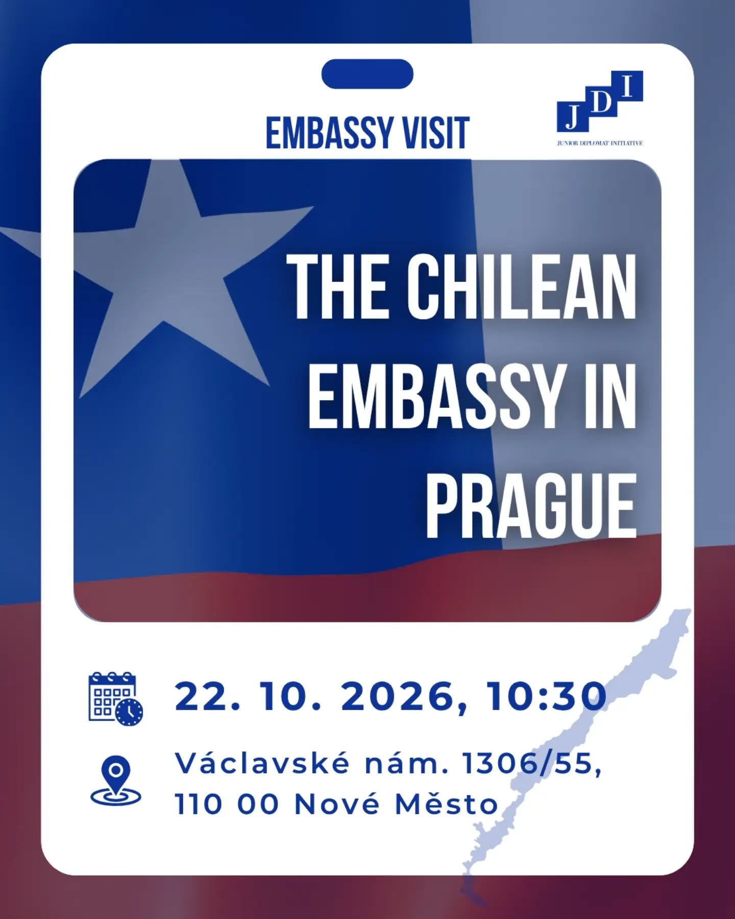 🏛️ Junior Diplomat Initiative vás zve na návštěvu Velvyslanectví Chile v Praze spojenou s debatou s chilským velvyslancem.
📍 Akce se koná ve čtvrtek 22. října 2026 v 10:30 na adrese Václavské náměstí 1306/55, Praha 1.
🌐 Hostem setkání bude J.E. Christian Uwe Hodges Nugent Docmac, velvyslanec Chilské republiky v České republice. Návštěva nabídne účastníkům příležitost nahlédnout do prostředí diplomatické mise a zapojit se do společné debaty.
👔 Dress code: business formal.
🔗 Kapacita je omezená, proto doporučujeme včasnou registraci prostřednictvím odkazu v našem bio.
👋 Těšíme se na společné setkání!
🏛️ Junior Diplomat Initiative invites you to a visit to the Embassy of Chile in Prague, followed by a discussion with the Chilean Ambassador.
📍 The visit will take place on Thursday, 22 October 2026 at 10:30 at Václavské náměstí 1306/55, Prague 1.
🌐 We will be welcomed by H.E. Christian Uwe Hodges Nugent Docmac, Ambassador of the Republic of Chile to the Czech Republic. The visit will offer participants an opportunity to experience the environment of a diplomatic mission and take part in a joint discussion.
👔 Dress code: business formal.
🔗 Places are limited, so make sure to register in time via the link in our bio.
👋 We look forward to welcoming you at the Embassy of Chile!